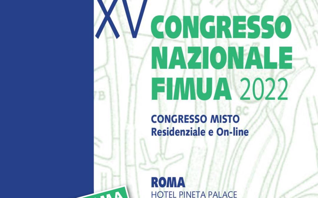 15° Congresso Nazionale FIMUA30 Settembre – 1 Ottobre 2022